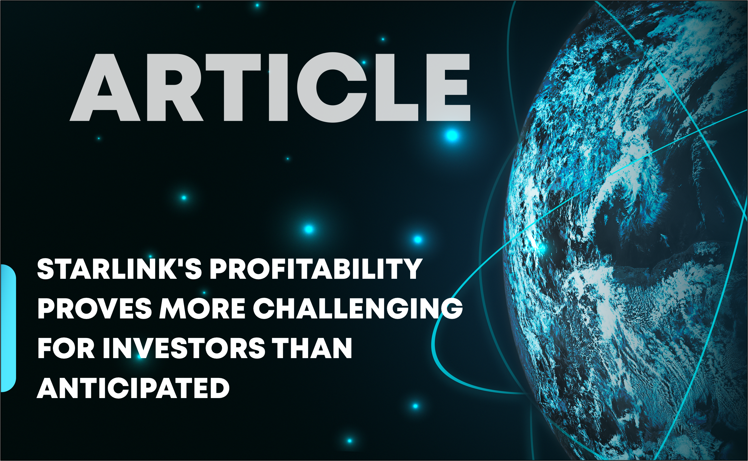 You are currently viewing Starlink’s Profitability Proves More Challenging for Investors Than Anticipated